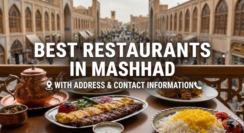 Best Restaurants in Mashhad With Address & Contact Information